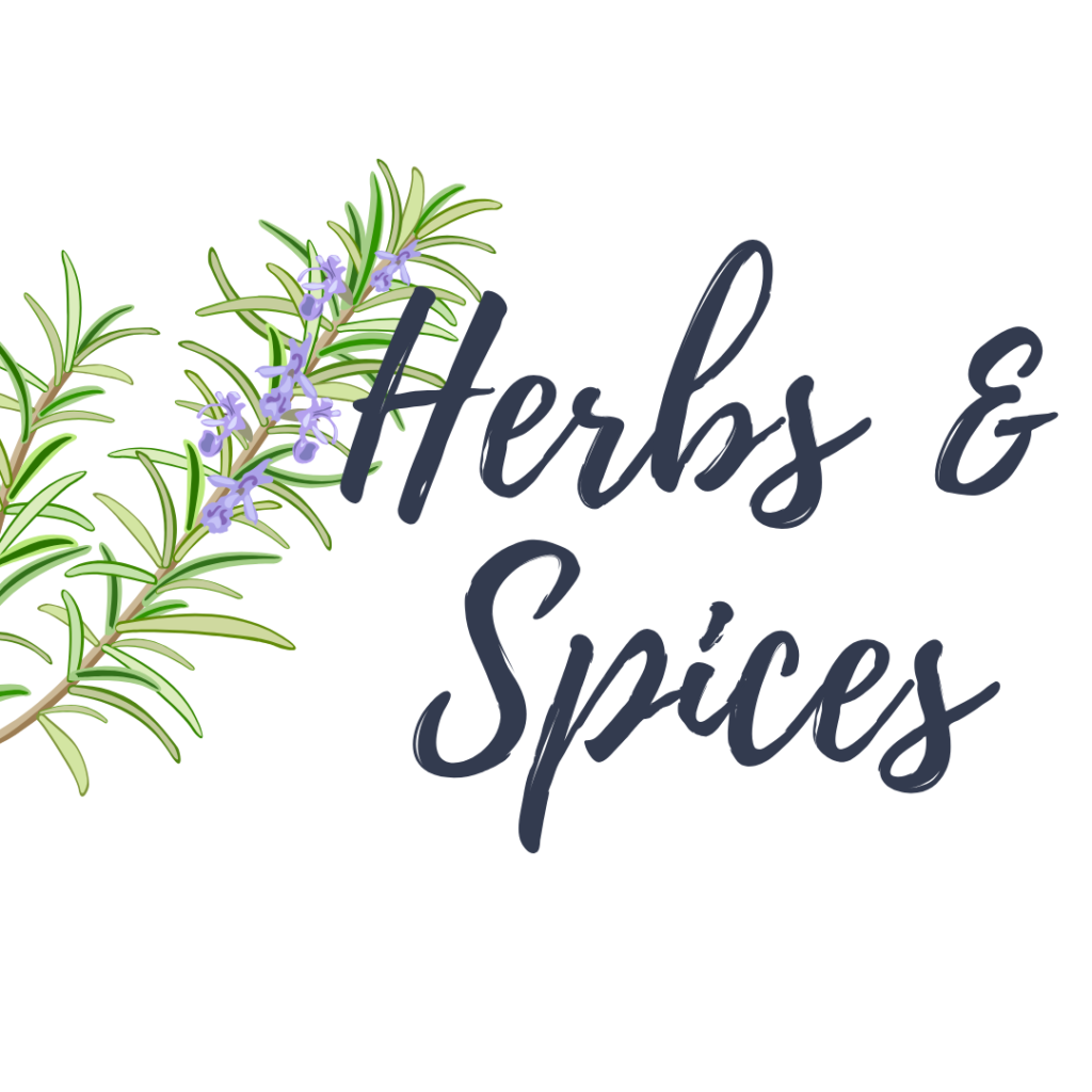 Herbs and Spices